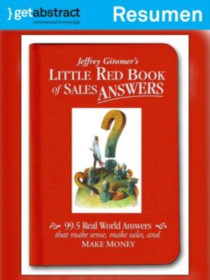 cover image of El pequeño libro rojo de respuestas sobre ventas de Jeffrey Gitomer (resumen)